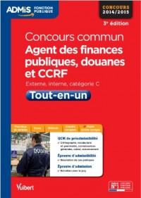 Concours commun, Agent des finances publiques, douanes et CCRF - Tout-en-un - Externe, interne - Catégorie C - Concours 2014-2015