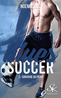 Blues Soccer 2: Survivre ou périr