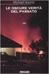 Le oscure verità del passato [9788874966592]