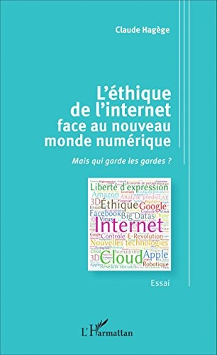 Ethique de l'internet face au nouveau monde numérique