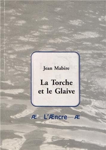 La torche et le glaive