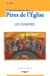 Connaissance des Pères de l'Eglise n°173: Les synodes