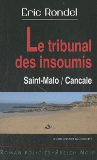 Le tribunal des insoumis