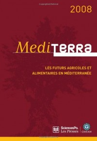 Mediterra : Les futurs agricoles et alimentaires en Méditerranée