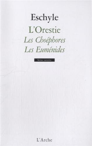 L'Orestie - vol 2 Les Choéphores et Les Euménides