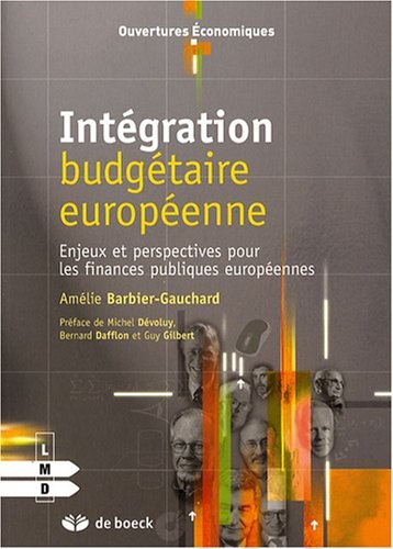 Intégration budgétaire européenne : Enjeux et perspectives pour les finances publiques européennes