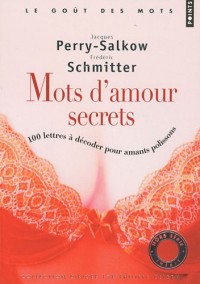 Mots d'amour secrets : 100 lettres à décoder pour amants polissons