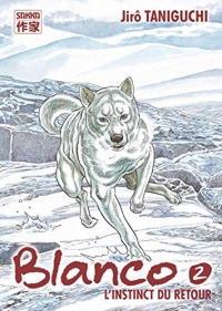 Blanco, Tome 2 : L'instinct du retour