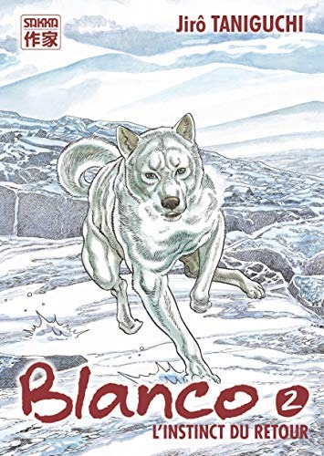 Blanco, Tome 2 : L'instinct du retour