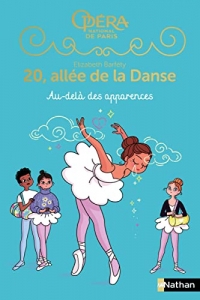 20 allée de la danse Saison 2 - Tome 5 - Au-delà des apparences - Roman dès 8 ans