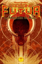 Le Magicien de Mars: Capitaine Futur T.7 (7)