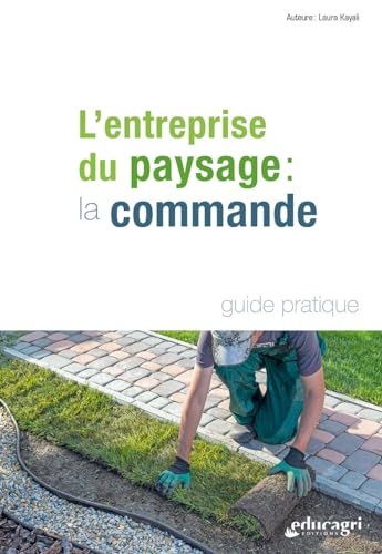 L'entreprise du paysage : la commande: L'entreprise du paysage : la commande