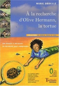 A la recherche d'Olive Hermann, la tortue