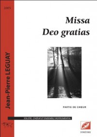 Missa Deo gratias, pour soliste, choeur et ensemble instrumental