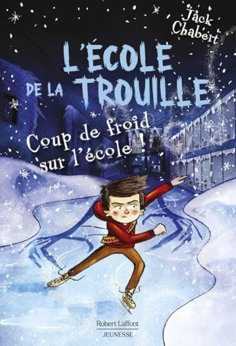 L'école de La Trouille - T5 : Coup de froid sur l'école !