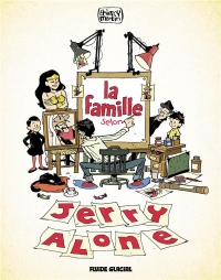 La Famille selon Jerry Alone - tome 01