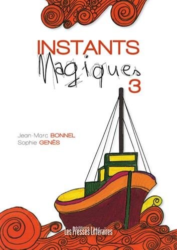 Instants magiques : Volume 3
