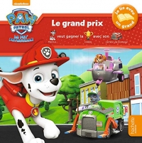 Paw Patrol-La Pat'Patrouille - Je lis avec un grand - Le grand prix