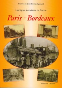 Les lignes ferroviaires : Paris - Bordeaux