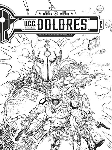 UCC Dolores - Tome 02 N&B: Édition spéciale noir & blanc