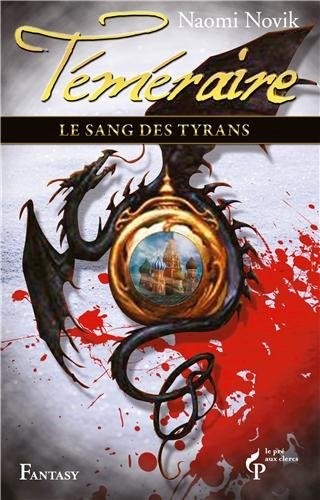 Téméraire, Tome 8 : Le Sang des tyrans