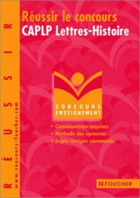 Réussir le concours CAPLP Lettres - Histoire