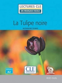 La tulipe noire - Niveau 2/A2 - Lecture CLE en français facile - Ebook
