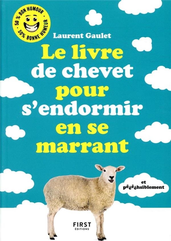 Le livre de chevet pour s'endormir en se marrant (et pêêêêhsiblement)