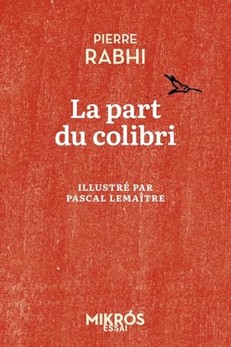 La part du colibri: L'espèce humaine face à son devenir