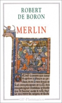 Merlin : Roman du XIIIe siècle