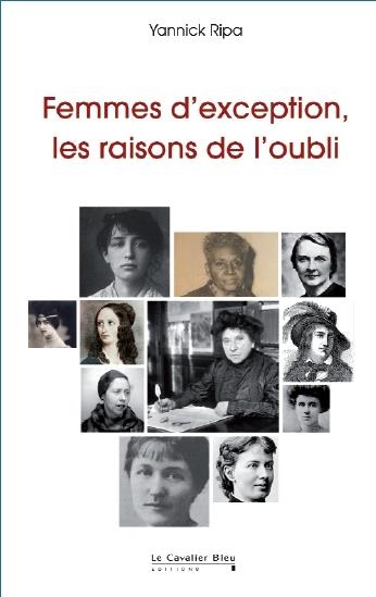 Femmes d'exception: les raisons de l'oubli