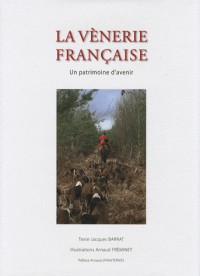La vènerie française : Un patrimoine d'avenir
