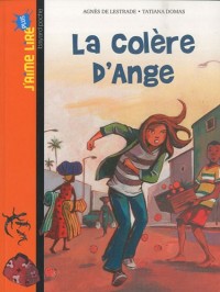 LA COLÈRE D'ANGE