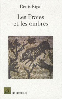 Les Proies et les ombres