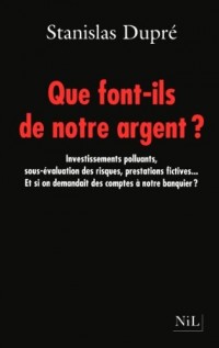 Que font-ils de notre argent