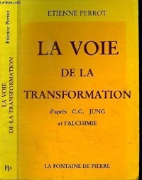 La voie de la transformation d'après C. J. Jung et l'alchimie