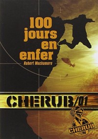 Cherub, Tome 1 : 100 jours en enfer