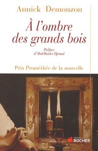 A l'ombre des grands bois