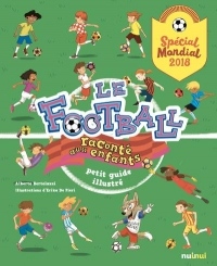 Le football raconté aux enfants - spécial mondial 2018