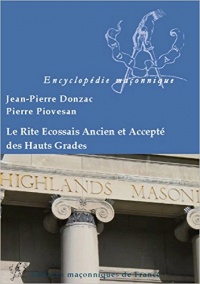 Le Rite Ecossais Ancien et Accepté des Hauts Grades