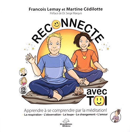Reconnecte avec toi - Apprendre à se comprendre par la méditation !