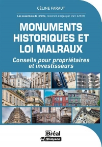 Monuments historiques et loi Malraux: Conseils pour propriétaires et investisseurs