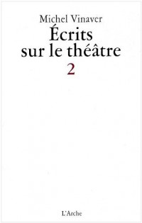 Ecrits sur le théâtre 2