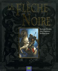 La Flèche Noire