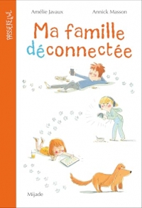 Ma famille déconnectée