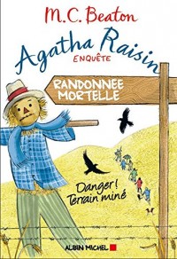 Agatha Raisin enquête 4 - Randonnée mortelle: Danger ! Terrain miné