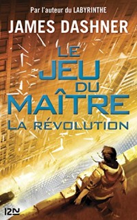 Le Jeu du maître - tome 2 : La révolution