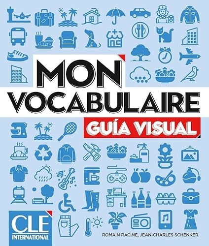 Mon vocabulaire - Guia visual - Niveaux A1/B2 - Livre