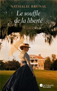 Le souffle de la liberté : Elvira