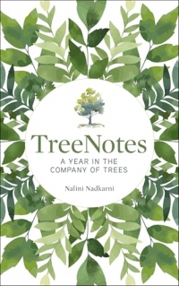TreeNotes: A Year in the Company of Trees